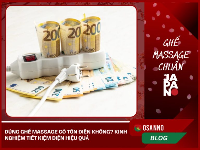 Dùng Ghế Massage Có Tốn Điện Không? Kinh Nghiệm Tiết Kiệm Điện Hiệu Quả