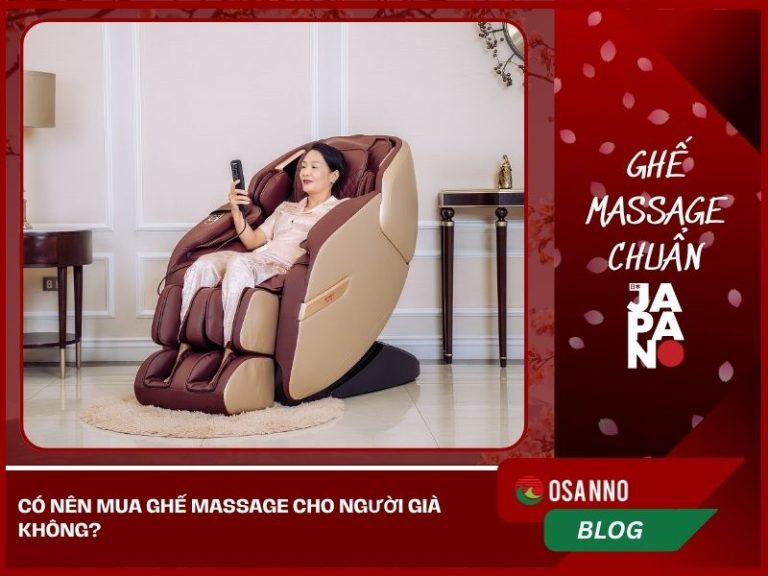 Có nên mua ghế massage chăm sóc sức khỏe cho người già không?