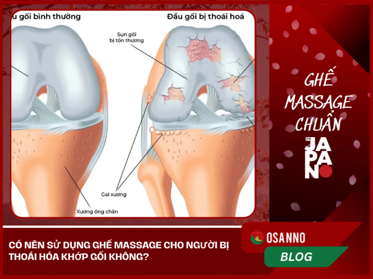 Có nên sử dụng ghế Massage cho người bị thoái hóa khớp gối không?