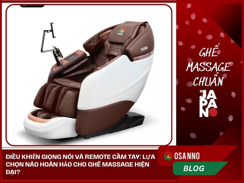 So sánh Ghế massage có Điều khiển giọng nói và remote cầm tay
