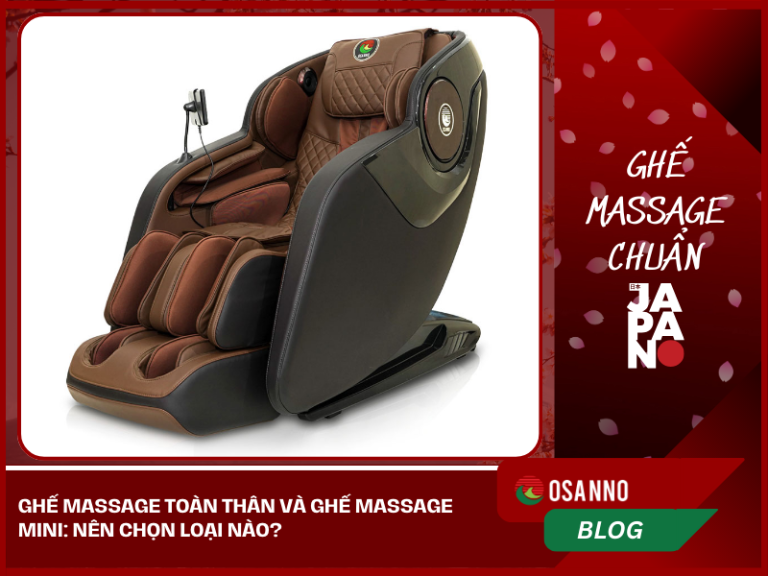 Ghế massage toàn thân và Ghế massage mini: Nên chọn loại nào?