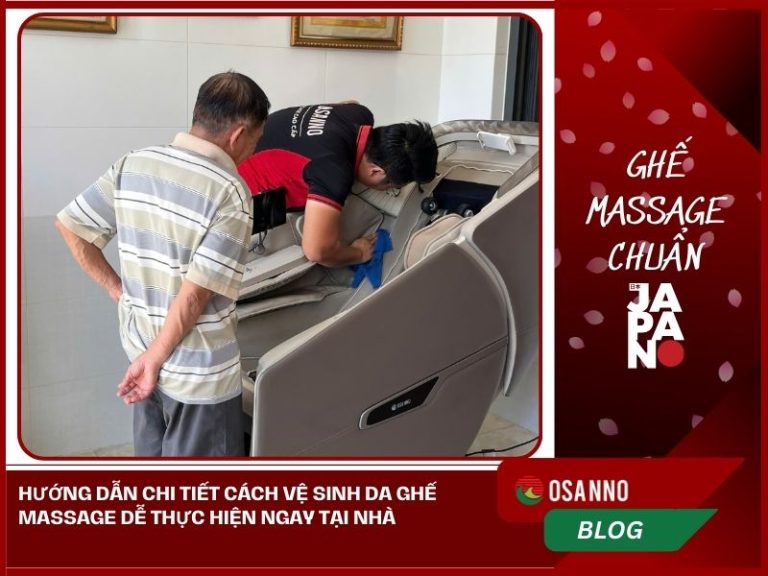 Hướng dẫn chi tiết cách vệ sinh da ghế massage dễ thực hiện ngay tại nhà