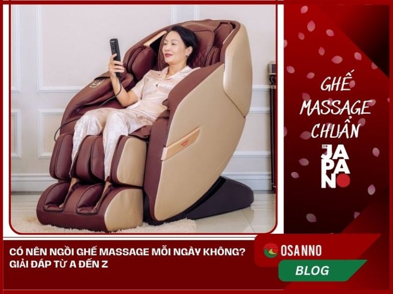 Có nên ngồi ghế massage mỗi ngày không? Giải đáp từ A đến Z
