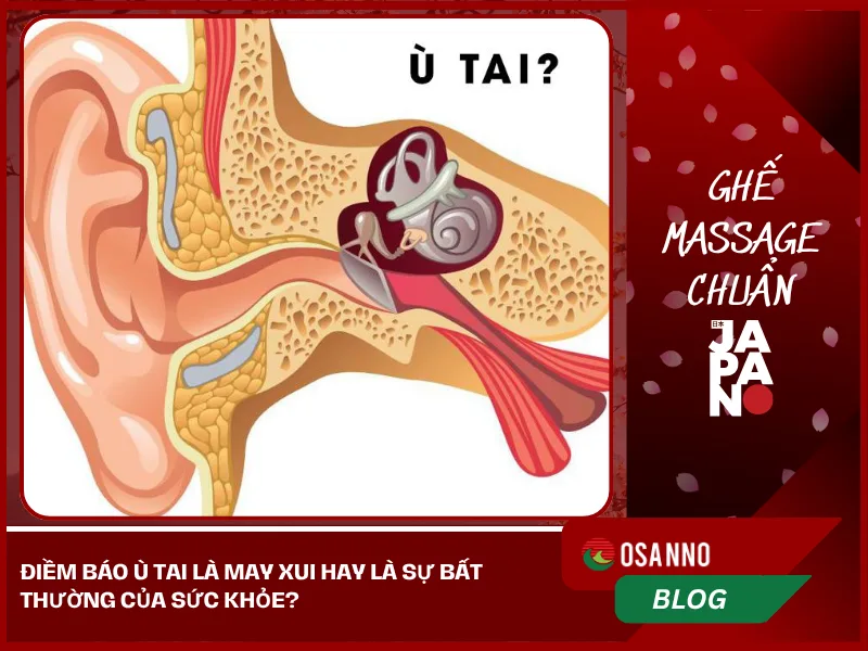 Điềm báo ù tai là may xui hay là sự bất thường của sức khỏe?